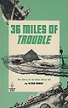 36 Miles of Trouble: The Story of the West River Railroad